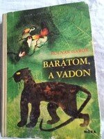 Molnár Gábor: Barátom, a vadon