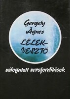 Gergely Ágnes: Lélekvesztő