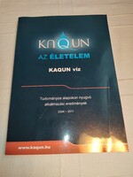Dr. Szalkai Iván: Kaqun víz - Tudományos alapokon nyugvó alkalmazási eredmények