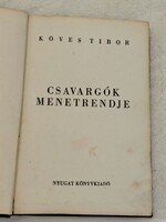 Ritka Nyugat kiadvány – Köves Tibor: Csavargók menetrendje (1930-as évek)”