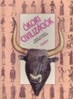 Pavel Augusta-Frantisek Honzák: Ókori civilizációk