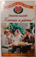 Dorothy Dalton - Keresem a párom
