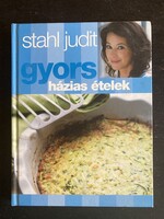 Stahl Judit: Gyors házias ételek