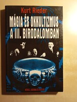 Kurt Rieder Mágia és okkultizmus a III. birodalomban