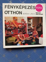 Berényi János :Fényképezés otthon. Foto Műszaki könyvkiadó Budapest. 1978.