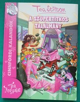 Tea Stilton: A szupertitkos találmány > Gyermek- és ifjúsági irodalom > Mesék