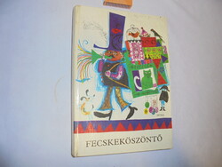 Fecskeköszöntő - Gyermekversek a világirodalomból - 1977 - Würtz Ádám rajzaival