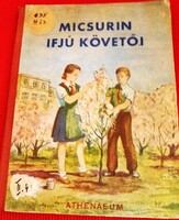 1949. T.D. LISZENKO - Pusztai Jánosné - Micsurin ifjú követői könyv a képek szerint ATHENEUM