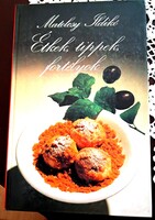 Ételek, tippek, fortélyok Matolcsy Ildikó összeállítása Kiadva 1986-ban