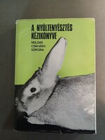 Holdas, Csikváry, Szikora - The Rabbit Breeding Manual, 1978