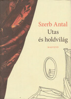 Utas és holdvilág - Szerb Antal