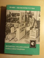 Dunai Antal Műanyag -feldolgozó fröccsöntőgépek