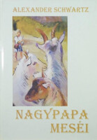 Alexander Schwartz: Nagypapa meséi