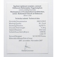 Magyarország,5000 forint 2007 - Debreceni Református Nagytemplom - Certifikáció