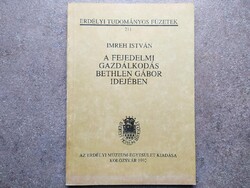 Imreh István - A fejedelmi gazdálkodás Bethlen Gábor idejében