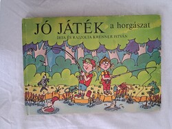 Jó játék a horgászat  Írta és rajzolta: Krenner István