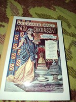 Kugler: A legújabb és legteljesebb Nagy házi cukrászat című reprint könyv eladó.
