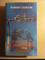 Robert Ludlum  Csak tanú ne maradjon