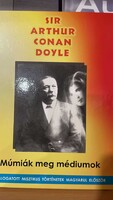 Sir ARTHUR CONAN DOYLE  Múmiák meg médiumok - Válogatott misztikus történetek