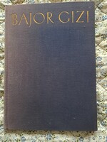 Bajor Gizi  Szerzők: Escher Károly (fotográfus) – Vajda Miklós (író, újságíró)