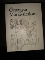 Ómagyar Mária-siralom Szalay Lajos rajzaival