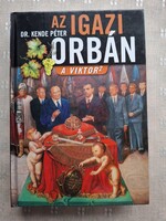 Dr. Kende Péter: Az igazi Orbán