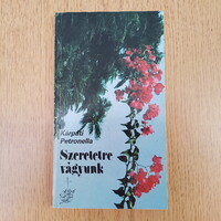 Kárpáti Petronella - Szeretetre vágyunk