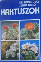 Dr. Nemes Lajos, Szabó Dezső - Kaktuszok