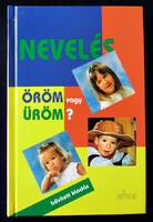 Bruno és Yvonne Schwengeler: Nevelés – Öröm vagy üröm?