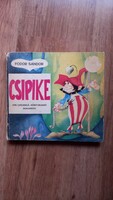 Fodor Sándor - Csipike mesekönyv 1984 - Rusz Lívia rajzaival