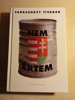 Farkasházy Tivadar Nem értem