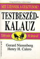 Nierenberg, Gerald-Calero, H.H: Testbeszéd-kalauz avagy mit üzennek a gesztusok