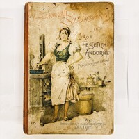 Gróf Festetics Andorné Pejacsevich Lenke: Gyakorlati szakácskönyv. Egyetlen kiadás! 1897-ből!