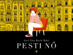 Izsó Zita; Bach Máté: Pesti nő