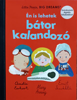 Maria Isabel Sánchez Vergara: Én is lehetek bátor kalandozó (Amelia Earhart, Mary Anning, Ernest Shackleton)