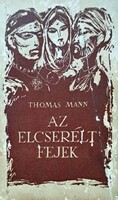 Thoman Mann: Az elcserélt fejek
