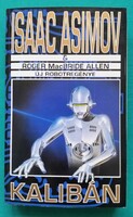 Isaac Asimov: Kalibán> Szórakoztató irodalom > Sci-fi > Robotok, androidok