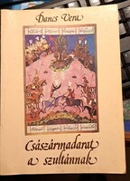 „Dancs Vera – Császármadarat a szultánnak