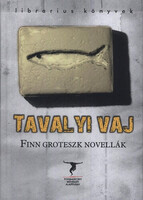 Tavalyi vaj - Finn groteszk novellák