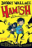 Danny Wallace: Hamish és a RémDermesztők