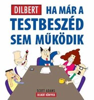 Scott Adams: Ha már a testbeszéd sem működik