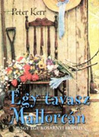 Peter Kerr: Egy tavasz Mallorcán