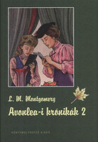 Lucy Maud Montgomery: Avonlea-i krónikák 2.