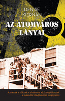 Denise Kiernan: Az atomváros lányai