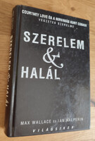 Max Wallace; Ian Halperin: Szerelem és halál