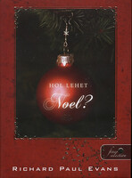 Richard Paul Evans: Hol lehet Noel?