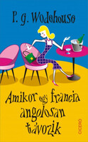 P. G. Wodehouse: Amikor egy francia angolosan távozik