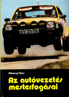 Almássy Tibor: Az autóvezetés mesterfogásai