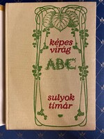 Sulyok Mária - Tímár Zsuzsa : Képes virágábécé Mezőgazdasági Kiadó Budapest 1972.