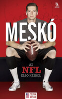 Meskó Zoltán; Bálint Mátyás: Meskó Zoltán - Az NFL első kézből